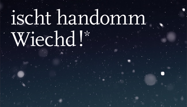 Newsbild ischt handomm wiechd